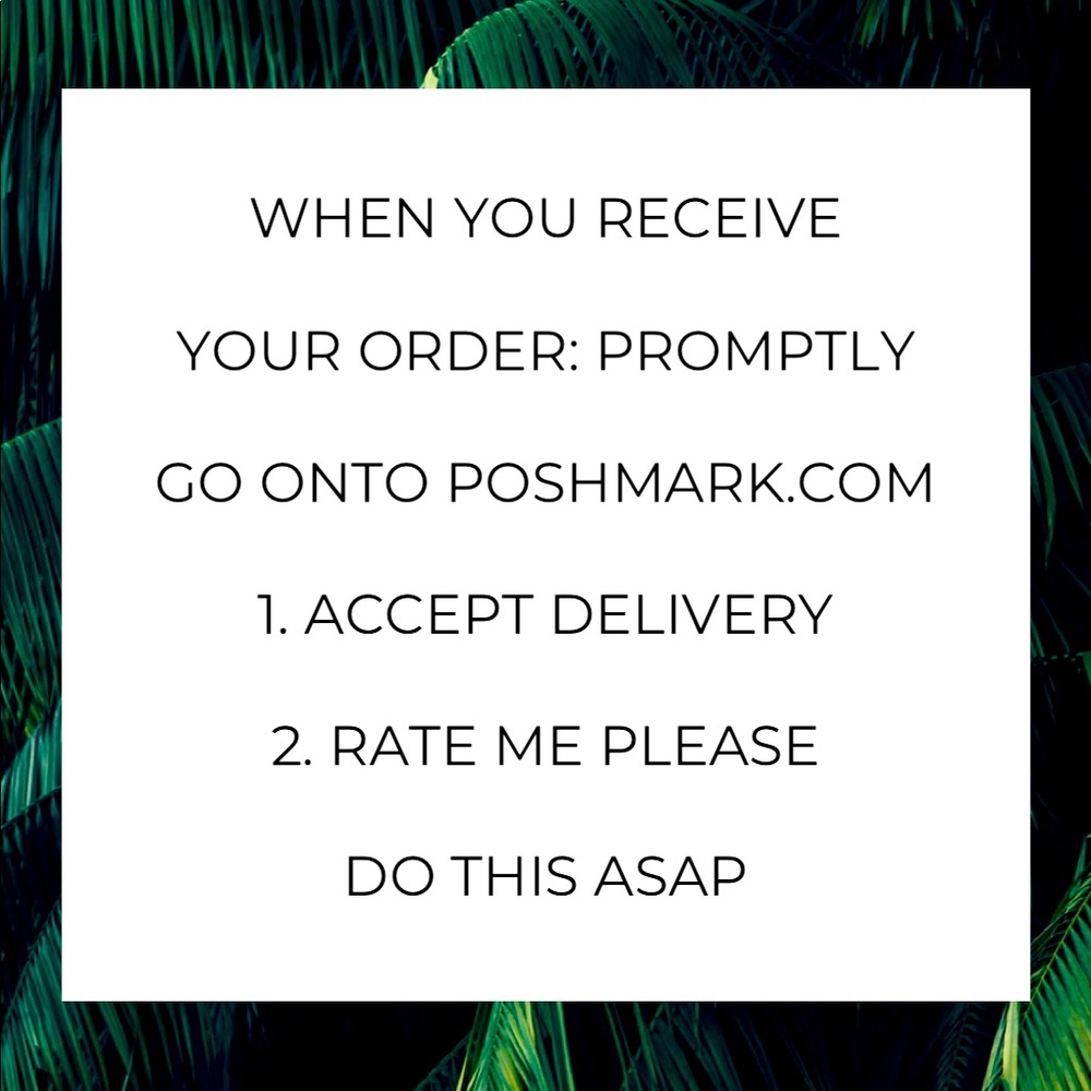 Poshmark holds our funds until the buyer accepts, please be courteous. ☝️☝️☝️